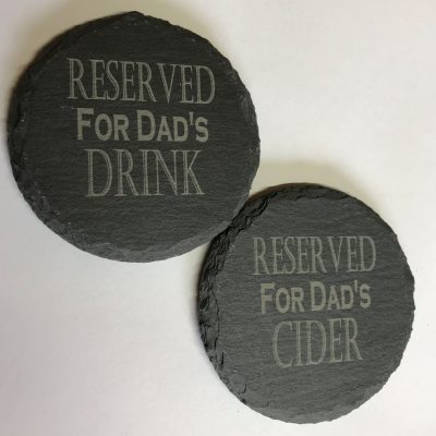 Slate Coaster Reserved for Dad's