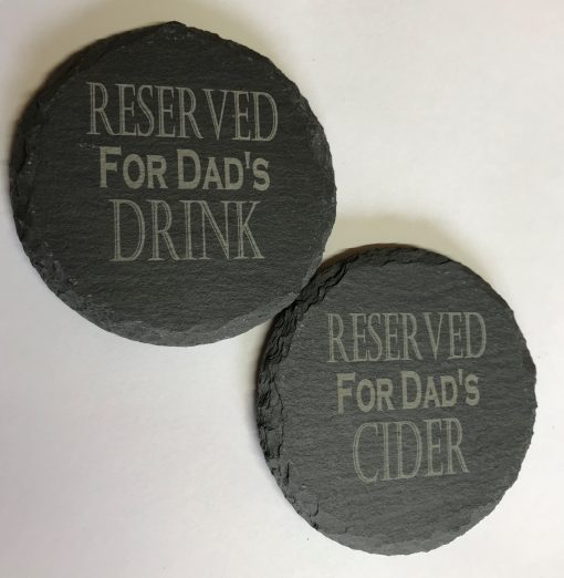 Slate Coaster Reserved for Dad's